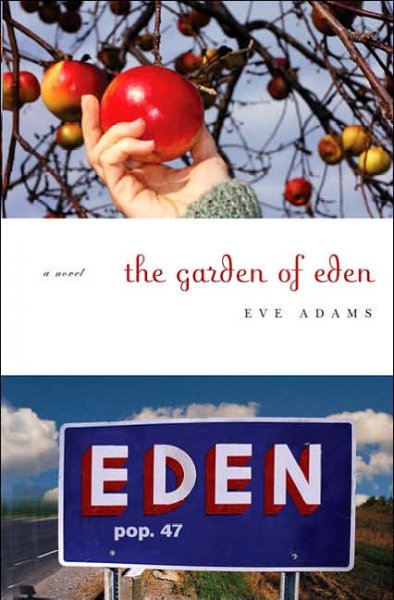 The garden of Eden / Eve Adams.