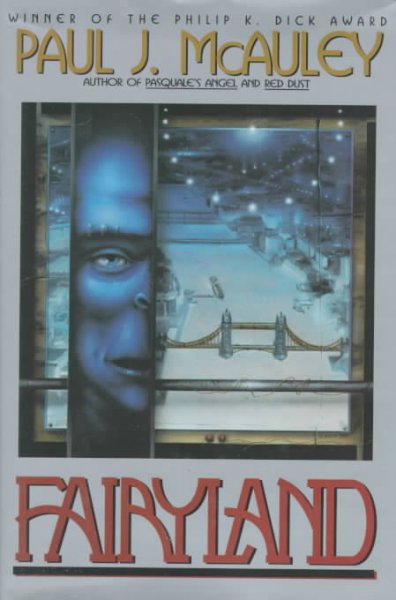 Fairyland / Paul J. McAuley.