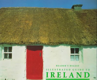 Illustrated guide to Ireland / [major contributors, John Booth ... et al.].