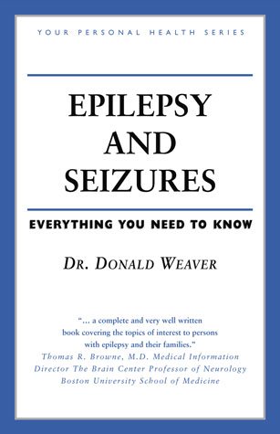 Epilepsy and seizures / Donald F. Weaver.