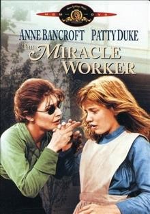 The miracle worker [videorecording] / United Artists Pictures Inc. ; a Playfilms production, released thru United Artists ; screenplay by William Gibson ; produced by Fred Coe ; directed by Arthur Penn.