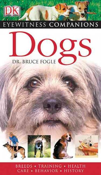 Dogs / Bruce Fogle.