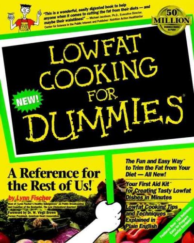 Lowfat cooking for dummies / by Lynn Fischer ; foreword by W. Virgil Brown.
