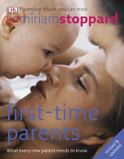First time parents / Miriam Stoppard.