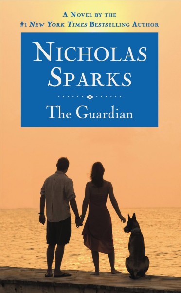 The guardian / Nicholas Sparks.