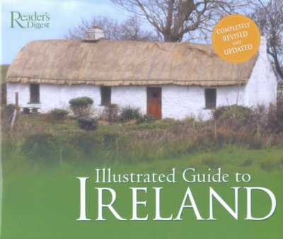 Illustrated guide to Ireland / [project editor: Sandy Shepherd ; art editor: Bridget Morley].