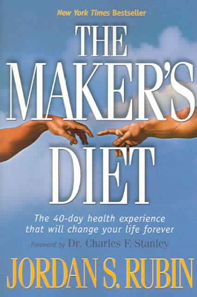 The Maker's diet / Jordan S. Rubin.