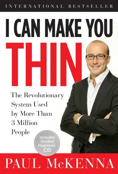 I can make you thin : the revolutionary system used by more than 3 million people / Paul McKenna ; edited by Michael Neill.