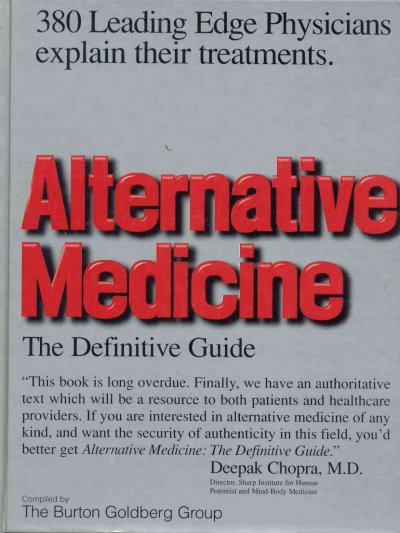 Alternative medicine : the definitive guide / compiled by the Burton Goldberg Group.