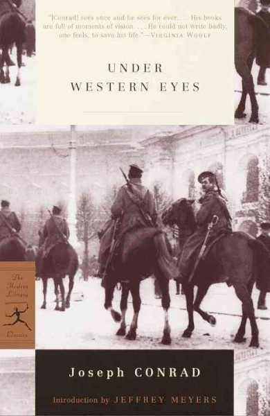 Under western eyes / Joseph Conrad ; introduction by Jeffrey Meyers ; notes by Peter Joseph Mallios.