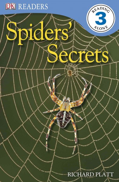 Spiders' secrets / written by Richard Platt.