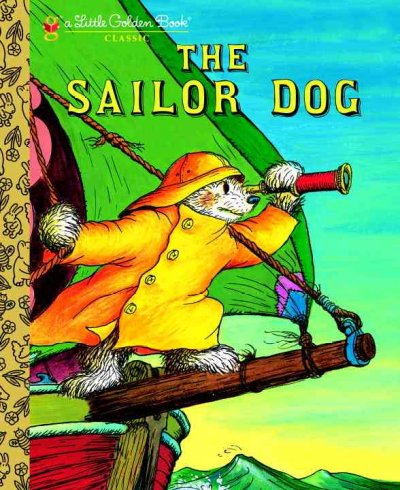The sailor dog / by Margaret Wise Brown.