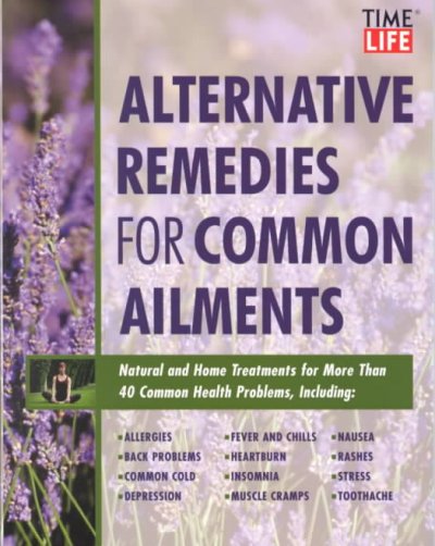 Alternative remedies for common ailments.