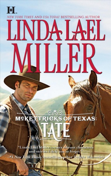 Tate : McKettricks of Texas / Linda Lael Miller.
