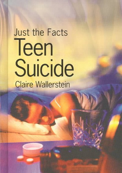 Teen suicide / Claire Wallerstein.