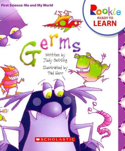 Germs / written by Judy Oetting ; illustrated by Tad Herr.