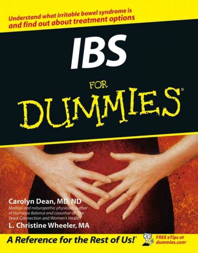 IBS for dummies / by Carolyn Dean and L. Christine Wheeler.