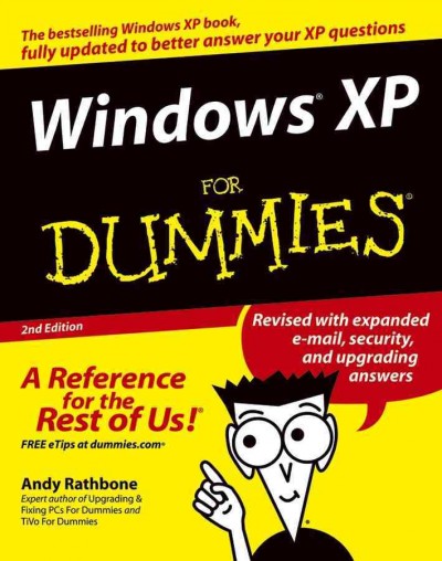 Windows XP for dummies [electronic resource] / by Andy Rathbone.