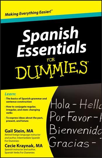 Spanish essentials for dummies [electronic resource] / Gail Stein and Cecie Kraynak.