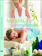 Massage & aromatherapy : simple techniques to use at home to relieve stress, promote health, and feel great.