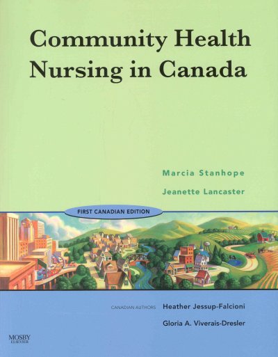 Community health nursing in Canada / Marcia Stanhope ... [et al.].