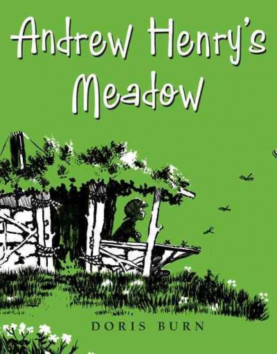 Andrew Henry's meadow / Doris Burn.
