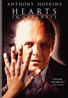 Hearts in Atlantis [videorecording] / Castle Rock Entertainment presents in association with Village Roadshow Pictures and NPV Entertainment, a Scott Hicks film ; producer, Kerry Heysen ; screenplay by William Goldman ; directed by Scott Hicks.