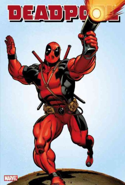 Deadpool. [Vol. 1] / writer, Daniel Way ; pencils, Paco Medina & Carlo Barberi ; inks, Juan Vlasco with Sandu Florea.