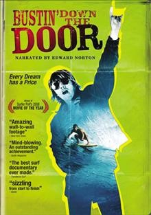 Bustin' down the door [videorecording (DVD)].