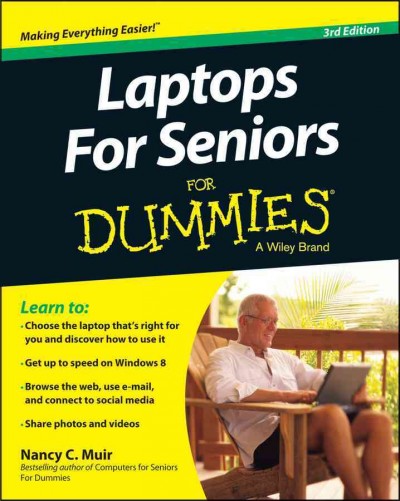 Laptops for seniors for dummies / by Nancy Muir.