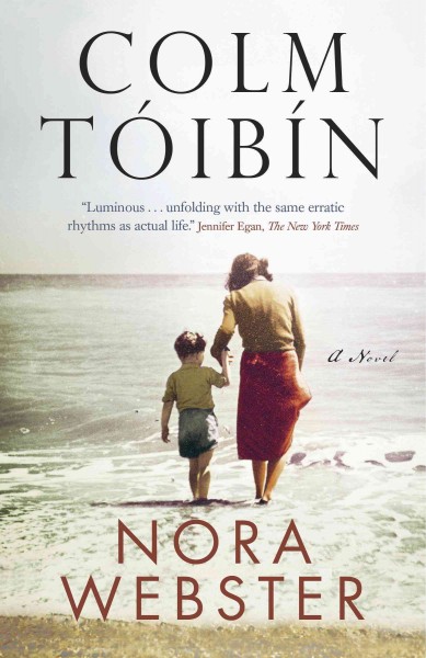 Nora Webster : a novel / Colm Tóibín.