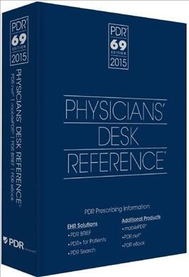 Physicians' desk reference 2015 / Medical editor: Christa Mary Kronick.