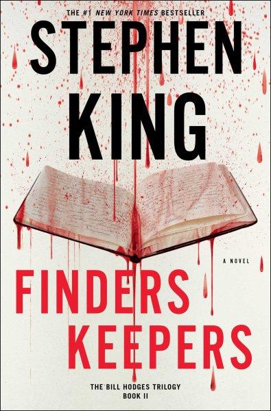 Finders keepers : a novel / Stephen King.