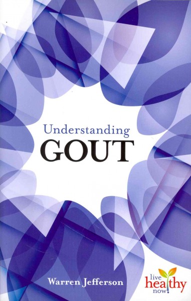 Understanding gout / Warren Jefferson.