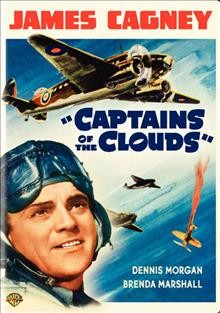 Captains of the clouds [DVD videorecording] / Warner Bros. Pictures Inc. presents a Warner Bros.-First National Picture ; executive producer, Hal B. Wallis ; associate producer, William Cagney ; screen play by Arthur T. Horman, Richard Macaulay, Norman Reilly Raine ; directed by Michael Curtiz.