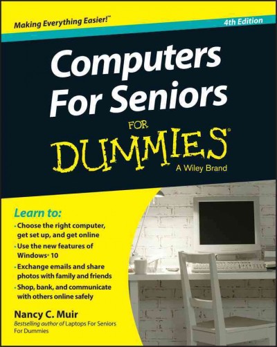 Computers for seniors for dummies / by Nancy C. Muir.
