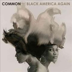 Black America again / Common.