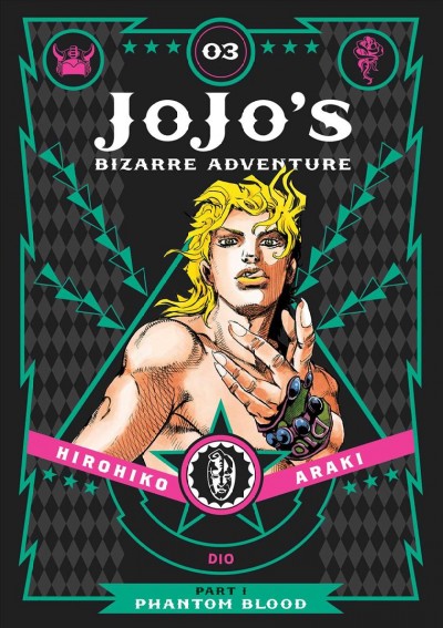 Jojo's Bizarre Adventure.  Part 1 Vol 3  : #3 Phantom Blood Deluxe / by Hirohiko Araki ; translation, Evan Galloway ; touch-up art & lettering, Mark McMurray.
