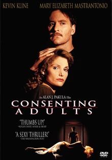 Consenting adults [videorecording] / Hollywood Pictures in association with Touchwood Pacific Partners I ; a David Permut production ; an Alan J. Pakula film.