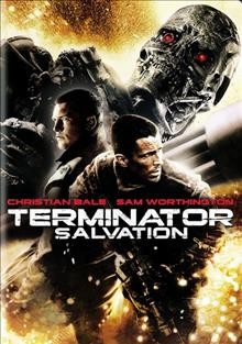 Terminator salvation [DVD videorecording] / The Halcyon Company presents a Moritz Borman production in association with Wonderland Sound and Vision, a McG film ; produced by Moritz Borman, Jeffrey Silver, Victor Kubicek, Derek Anderson ; written by John Brancato & Michael Ferris ; directed by McG.