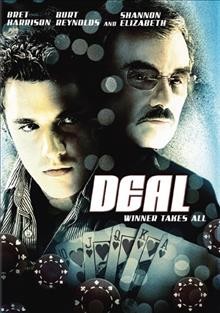 Deal [DVD videorecording] / Metro-Goldwyn-Mayer Pictures ; Seven Arts Pictures ; Seven Arts/Tag Entertainment production ; a film by Gil Cates, Jr. ; produced by Michael Arata, Marc Weinstock, Steven Austin ; screenplay by Gil Cates, Jr. and Marc Weinstock ; directed by Gil Cates, Jr.