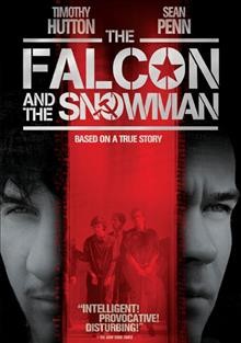 Falcon and the snowman,The DVD{DVD} / An Orion Pictures ; Gabriel Katzka and Hemdale present a John Schlesinger film ; screenplay by Steven Zaillian ; produced by Gabriel Katzka and John Schlesinger ; directed by John Schlesinger.
