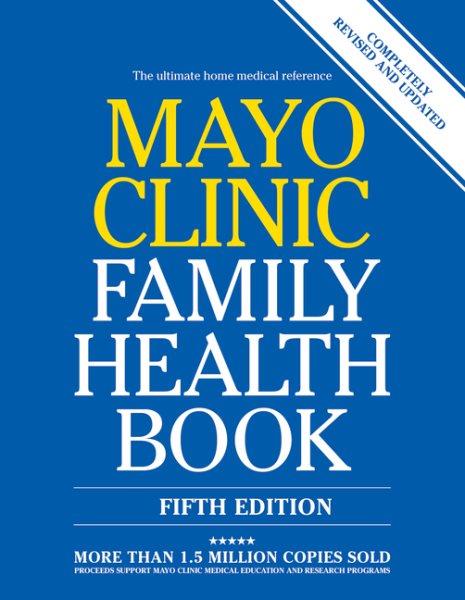Mayo Clinic family health book / Scott C. Litin, M.D., medical editor ; Sanjeev Nanda, M.D., associate medical editor.