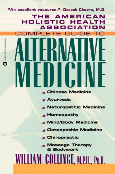 The American Holistic Health Association complete guide to alternative medicine