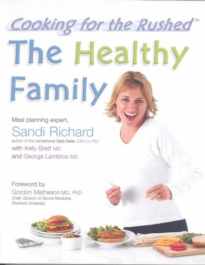 Cooking for the rushed: the healthy family.