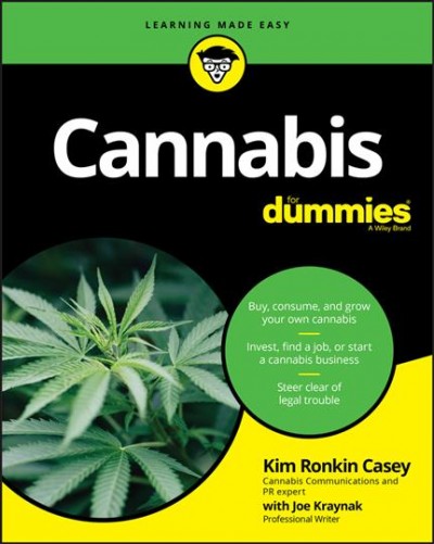Cannabis : for dummies / by Kim Ronkin Casey with Joe Kraynak.