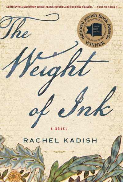 The weight of ink / Rachel Kadish.