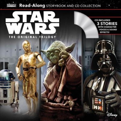 Star Wars, the original trilogy [sound recording] : read-along storybook and CD / adapted by Randy Thornton ; illustrated by Brian Rood.