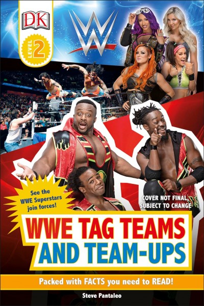WWE tag teams and team-ups / written by Steve Pantaleo.