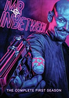 Mr Inbetween. The complete first season [DVD videorecording] / FX presents ; in association with Screen Australia and Create NSW ; a Blue-Tongue Films and Jungle Entertainment production ; written & created by Scott Ryan ; directed by Nash Edgerton ; produced by Michele Bennett.